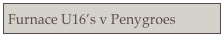 Furnace U16’s v Penygroes