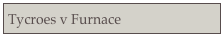Tycroes v Furnace